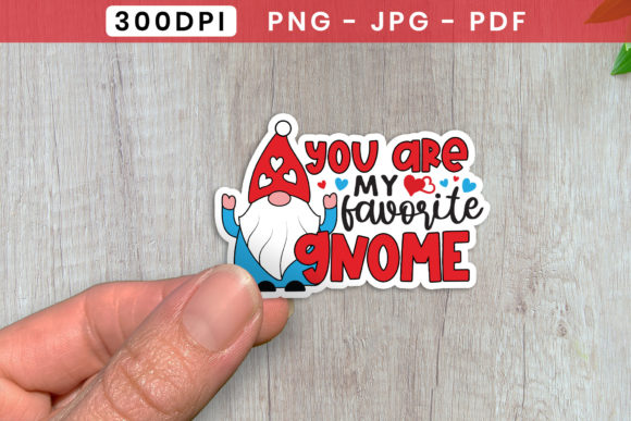 Download You Are My Favorite Gnome PNG, JPG, PDF - Jpg Collection